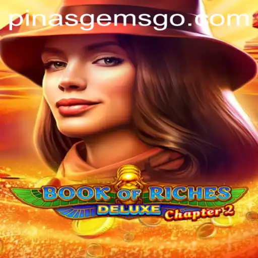 Exploring the World of Book of Riches Deluxe Chapter 2: Unveiling the Pinas Gems