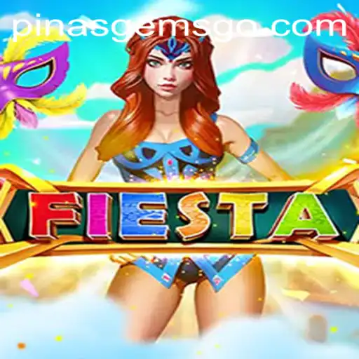 Unveiling Fiesta: Dive into the World of Pinasgems